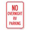 Signmission No Overnight RV Parking Heavy-Gauge Aluminum Sign, 12" x 18", A-1218-23824 A-1218-23824 - alternate 1